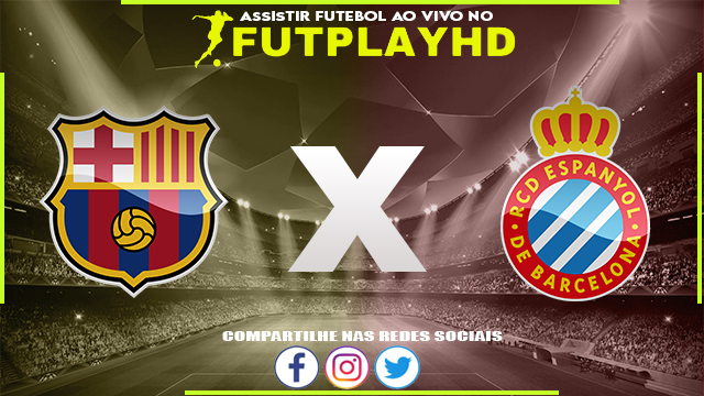 Assistir Barcelona x Espanyol AO VIVO Online 31/12/2022