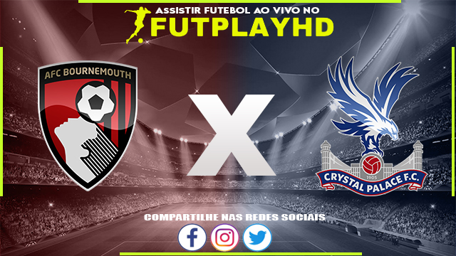 Assistir Bournemouth x Crystal Palace AO VIVO Online 31/12/2022