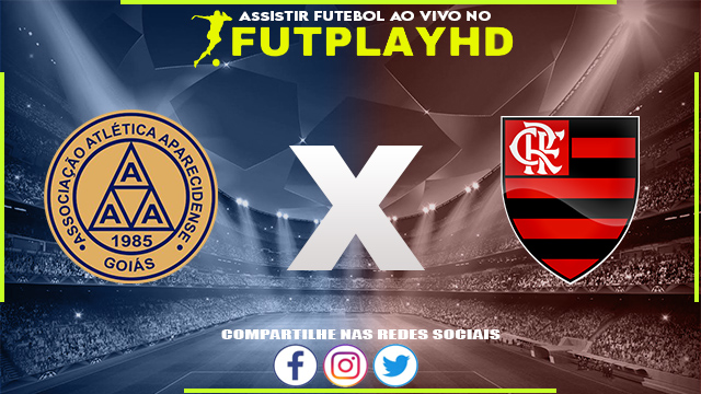 Assistir Aparecidense x Flamengo AO VIVO Online 05/01/2023