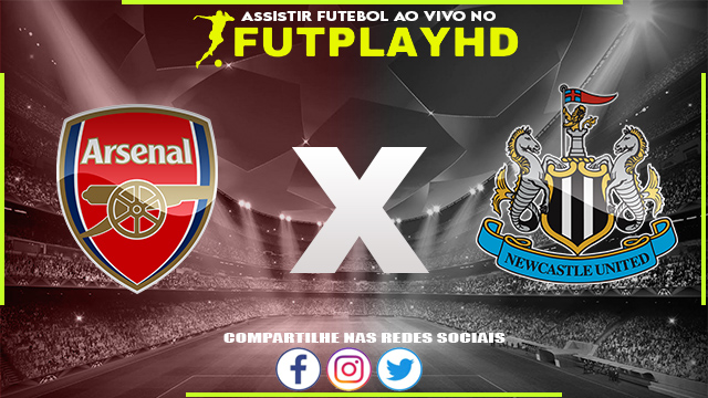 Assistir Arsenal x Newcastle AO VIVO Online 03/01/2023