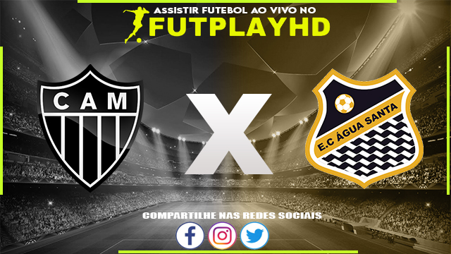 Assistir Atlético Mineiro x Água Santa AO VIVO Online 15/01/2023