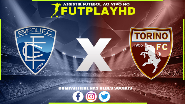 Assistir Empoli x Torino AO VIVO Online 28/01/2023