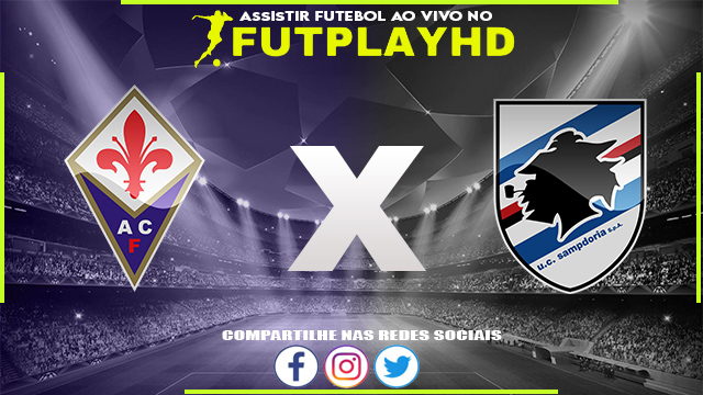 Assistir Fiorentina x Sampdoria AO VIVO Online 12/01/2023