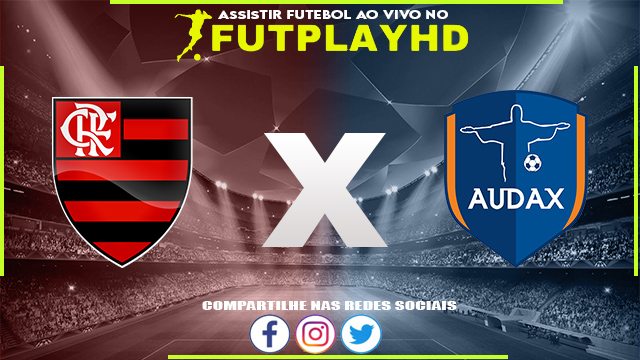 Assistir Flamengo x Audax Rio AO VIVO Online 12/01/2023