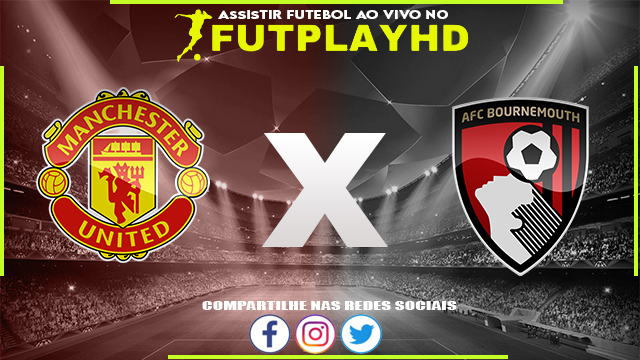 Assistir Manchester United x Bournemouth AO VIVO Online 03/01/2023