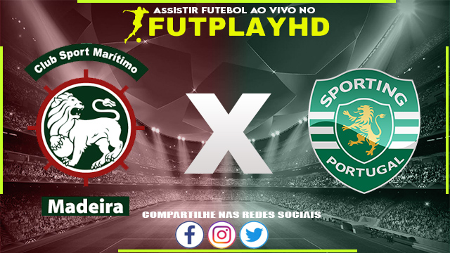 Assistir Maritimo x Sporting AO VIVO Online 08/01/2023