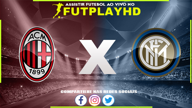 Assistir Milan x Inter de Milão AO VIVO Online 28/01/2023