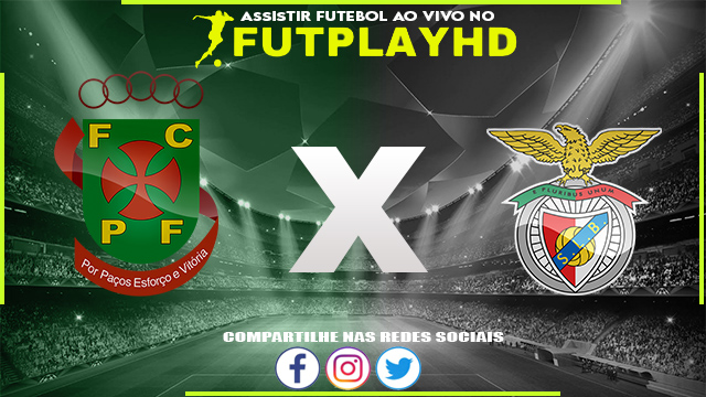 Assistir Pacos Ferreira x Benfica AO VIVO Online 26/01/2023