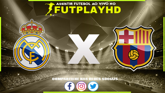 Assistir Real Madrid x Barcelona AO VIVO Online 15/01/2023