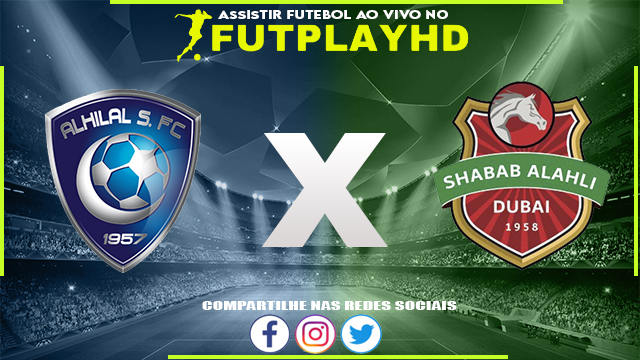 Assistir Al-Hilal x Shabab Al Ahli Online 20/02/2023