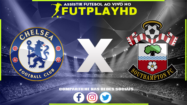 Assistir Chelsea x Southampton Online 18/02/2023