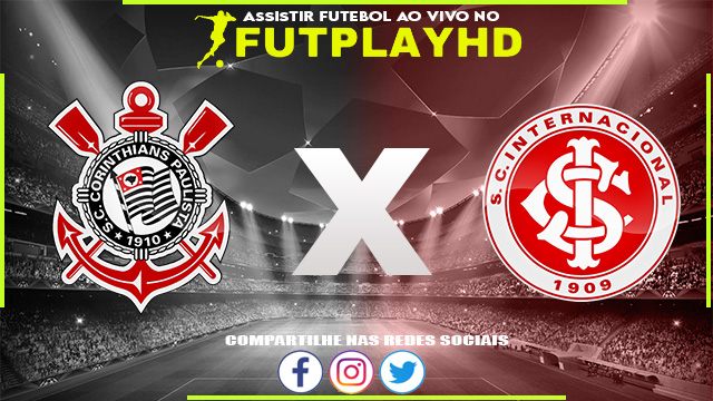 Assistir Corinthians x Internacional AO VIVO Online 09/02/2023