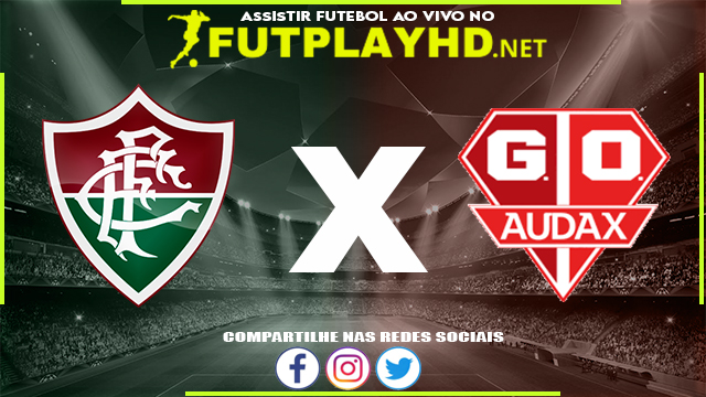 Assistir Fluminense x Audax Rio AO VIVO Online 05/02/2023