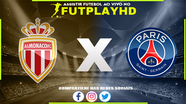 Assistir Monaco x PSG AO VIVO Online 11/02/2023