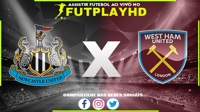 Assistir Newcastle x West Ham AO VIVO Online 04/02/2023