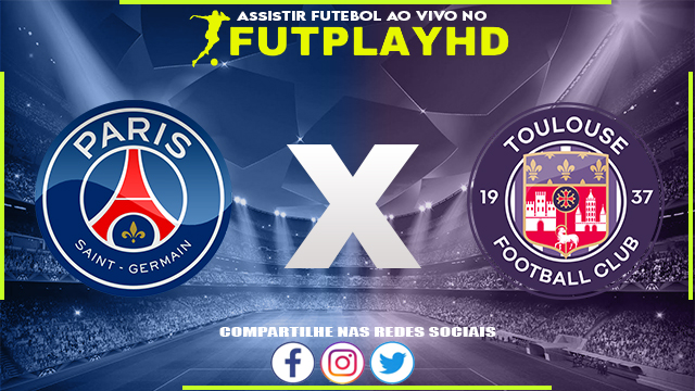 Assistir PSG x Toulouse AO VIVO Online 04/02/2023