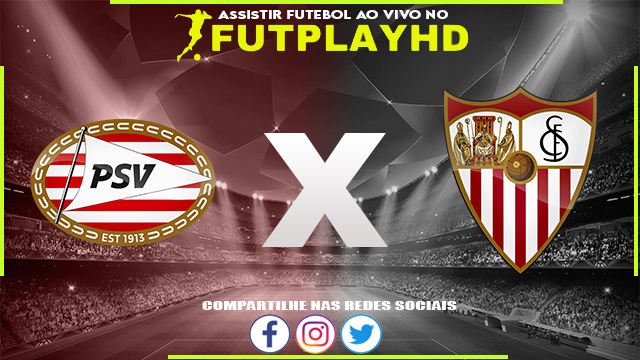 Assistir PSV x Sevilla Online 23/02/2023