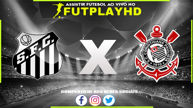 Assistir Santos x Corinthians 26/02/2023