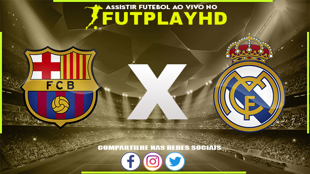 Assistir Barcelona x Real Madrid 19/03/2023