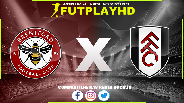 Assistir Brentford x Fulham 06/03/2023