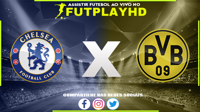 Assistir Chelsea x Borussia Dortmund 07/03/2023