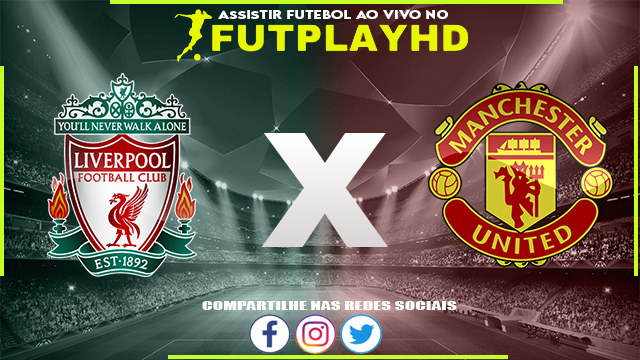 Assistir Liverpool x Manchester United 05/03/2023