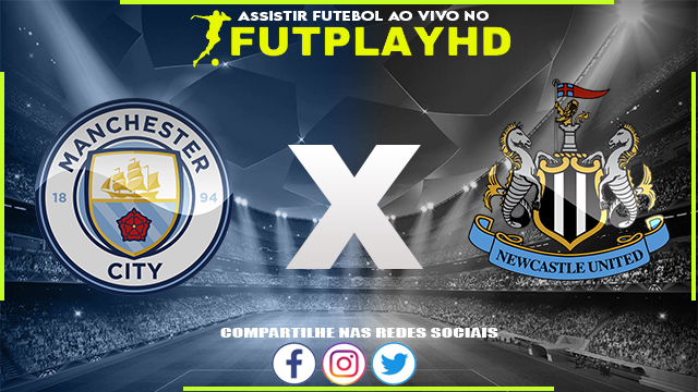 Assistir Manchester City x Newcastle 04/03/2023