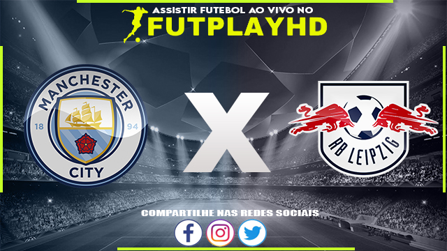 Assistir Manchester City x RB Leipzig 14/03/2023