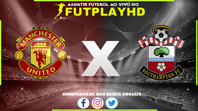 Assistir Manchester United x Southampton 12/03/2023