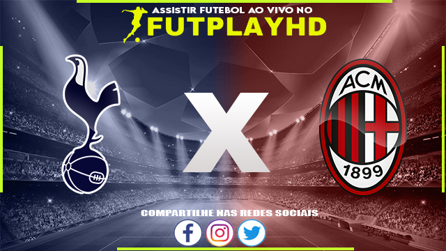 Assistir Tottenham x Milan 08/03/2023