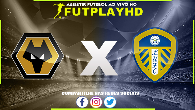 Assistir Wolverhampton x Leeds 18/03/2023