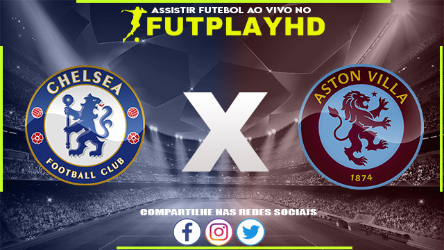 Assistir Chelsea x Aston Villa 01/04/2023