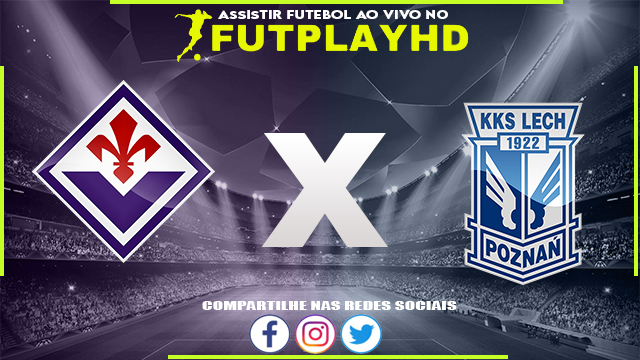 Assistir Fiorentina x Lech Poznan 20/04/2023