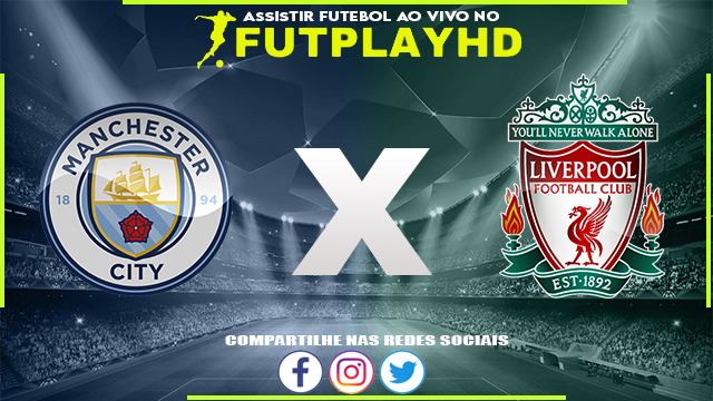 Assistir Manchester City x Liverpool 01/04/2023