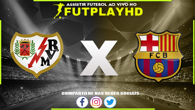 Assistir Rayo Vallecano x Barcelona 26/04/2023