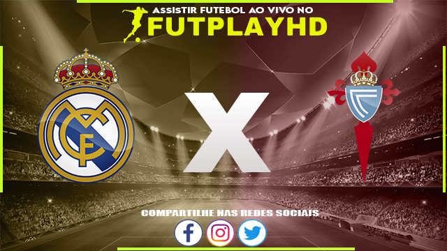 Assistir Real Madrid x Celta Vigo 22/04/2023