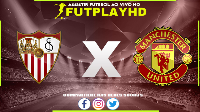 Assistir Sevilla x Manchester United 20/04/2023