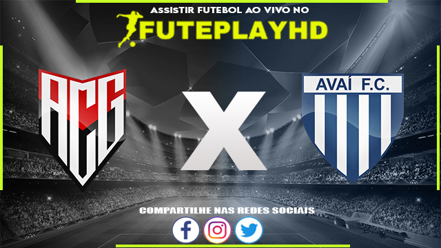 Assistir Atlético GO x Avaí Online HD 19/05/2023