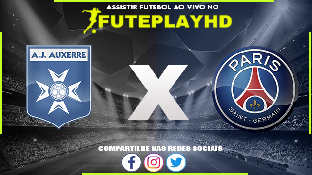 Assistir Auxerre x PSG Online HD 21/05/2023