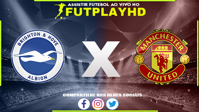 Assistir Brighton x Manchester United 04/05/2023