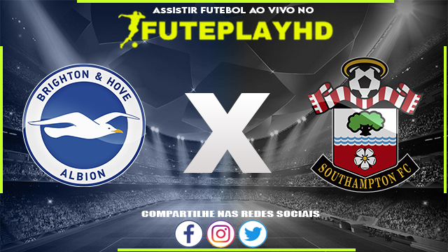 Assistir Brighton x Southampton Online HD 21/05/2023