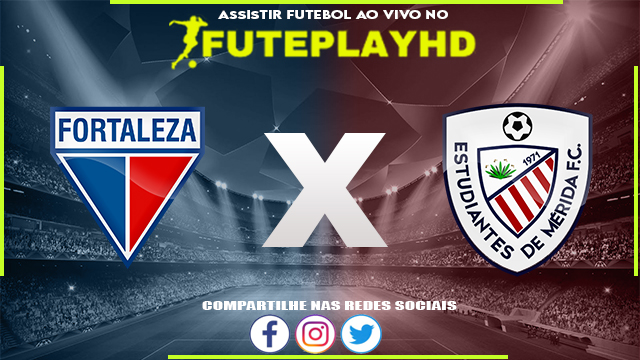 Assistir Fortaleza x Estudiantes de Merida 04/05/2023