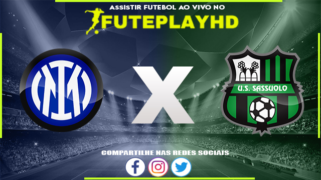 Assistir Inter de Milão x Sassuolo Online HD 13/05/2023