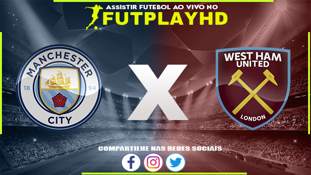 Assistir Manchester City x West Ham 03/05/2023