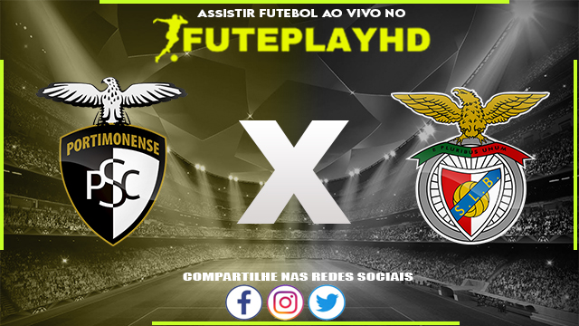 Assistir Portimonense x Benfica Online HD 13/05/2023