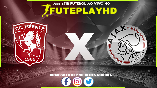 Assistir Twente x Ajax AO VIVO Online 28/05/2023