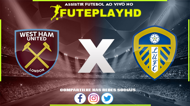 Assistir West Ham x Leeds Online HD 21/05/2023