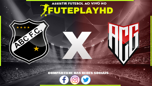 Assistir ABC x Atlético GO AO VIVO Online 28/06/2023