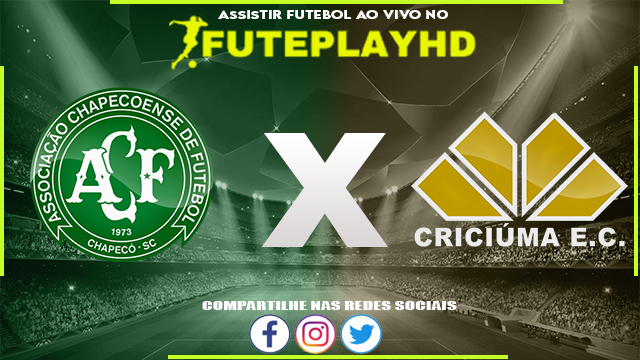 Assistir Chapecoense x Criciúma AO VIVO Online 24/06/2023