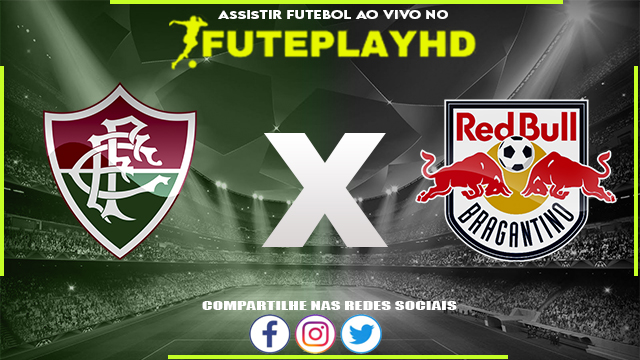 Assistir Fluminense x RB Bragantino AO VIVO Online 04/06/2023